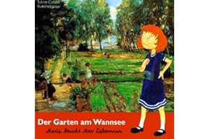 Der Garten am Wannsee: Maria besucht Max Liebermann