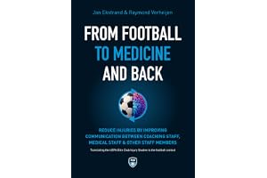 From Football To Medicine And Back: Reduce injuries by improving communication between coaching staff, medical staff & other