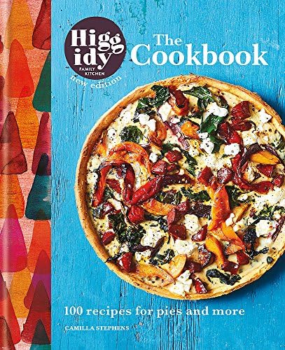 Higgidy: The Cookbook: 100 recipes for pies and more
