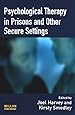 Psychological Therapy in Prisons and Other Settings