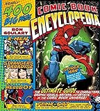 Image de Comic Book Encyclopedia: The Ultimate Guide to Characters, Graphic Novels, Writers, and Artists in the Comic Book Universe
