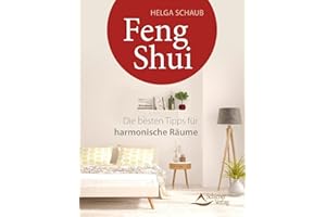 Feng Shui: Die besten Tipps für harmonische Räume