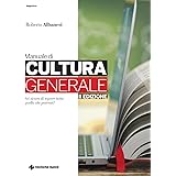 Manuale di cultura generale. Ediz. ampliata