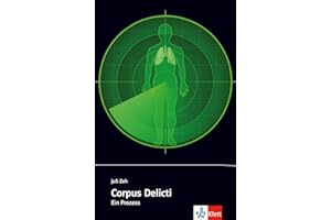 Corpus Delicti: Ein Prozess. Schulausgabe mit Annotationen (Zoom – näher dran!)