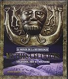 Mythes celtiques : Légendes, art et histoire