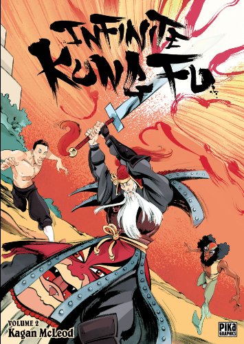 Infinite Kung Fu — Tome 2