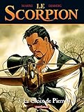 Le Scorpion, tome 3 : La Croix de Pierre