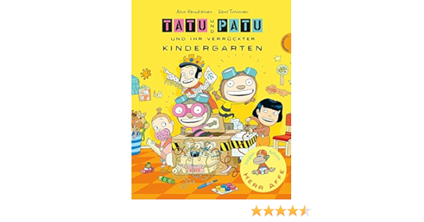Tatu Patu 3 Tatu Patu Und Ihr Verruckter Kindergarten Amazon De Toivonen Sami Havukainen Aino Kritzokat Elina Bucher
