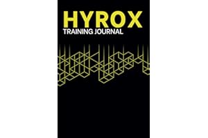 HYROX Training Journal: Complete Workout & Progress Tracker: A Comprehensive Logbook for Tracking Your Strength, Endurance, and Performance on the Path to HYROX Success
