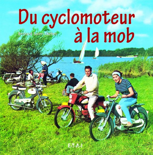 Download Du cyclomoteur à la mob Download Du cyclomoteur à la mob