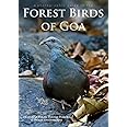 A Photographic Guide to the Forest Birds of Goa
