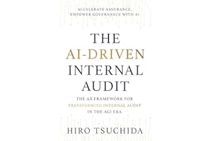 THE AI-DRIVEN INTERNAL AUDIT: The AX Framework for Transforming Internal Audit in the AGI Era