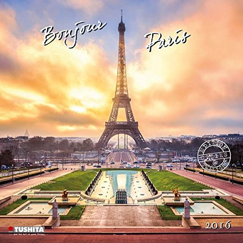 Bonjour Paris 2016: Kalender 2016 (Cities at Twilight) (Artwork extra)