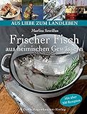 Image de Frischer Fisch aus heimischen Gewässern (Aus Liebe zum Landleben)