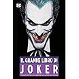 Il grande libro del Joker. I grandi peccati del principe pagliaccio del crimine