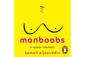 Manboobs: The funny and moving memoir about growing up gay in a not-so-gay world