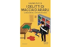 I delitti di Maccia d'aràru. Le indagini del capitano Roversi