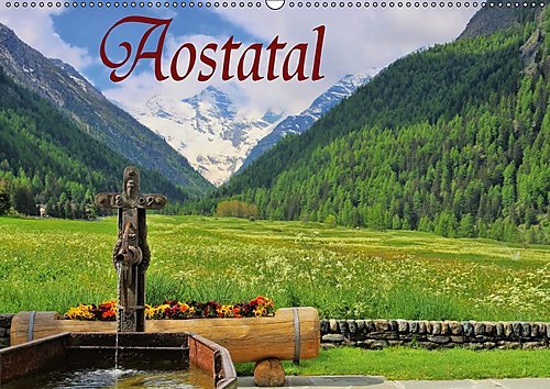 Aostatal (Wandkalender 2017 DIN A2 quer): Das Aostatal - Italiens Nordwesten (Monatskalender, 14 Seiten ) (CALVENDO Orte)