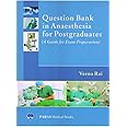 Question Bank in Anesthesia for Postgraduates