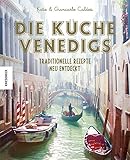 Image de Die Küche Venedigs: Traditionelle Rezepte neu entdeckt