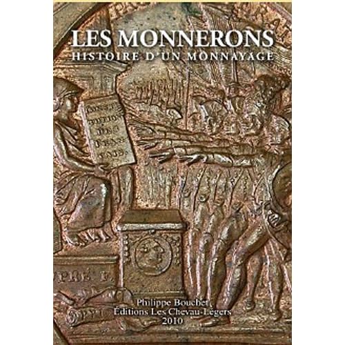 Les Monnerons : Histoire d'un monnayage Les Monnerons : Histoire d'un monnayage
