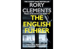 The English Führer: The brand new 2023 spy thriller from the bestselling author of THE MAN IN THE BUNKER