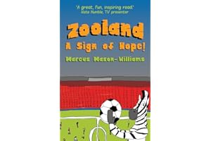 Zooland: A Sign of Hope!: 'A great, fun, inspiring read.' Kate Humble – TV presenter