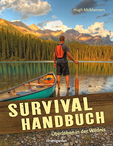 Download Survival-Handbuch: Überleben in der Wildnis (Coventgarden) Download Survival-Handbuch: Überleben in der Wildnis (Coventgarden)