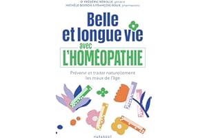Belle et longue vie avec l'homéopathie