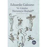 Ve G&uuml;nler Y&uuml;r&uuml;meye Başladı: Los Hijos De Los Dias