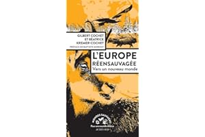 L'Europe réensauvagée: Vers un nouveau monde