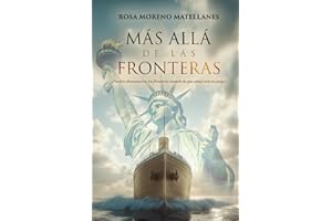 Más allá de las fronteras. Segundo libro de la saga Hijos del conflicto.: Cuando el mundo se rompe, solo el amor puede desafiar al odio y cruzar cualquier frontera.