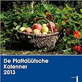 De Plattdüütsche Kalenner 2013: Der Plattdeutsche Kalender 2013 by 
