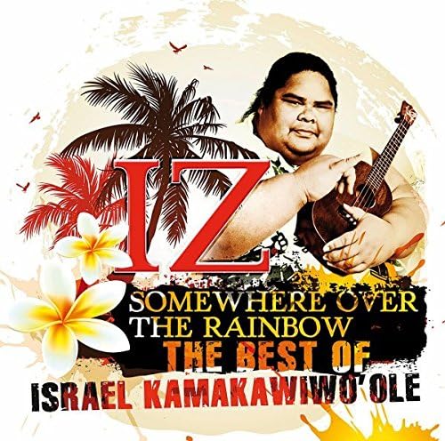 Somewhere Over The Rainbow - The Best Of