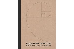 Golden Ratio Grid Paper Sketchbook: Fibonacci Sequence Art Notebook For Art, Architectural Interior Room Design, Industrial, and Mathematics Art Design large Print (Golden Ratio Tool 1.618).
