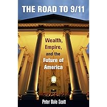 The Road to 9/11: Wealth, Empire, and the Future of America