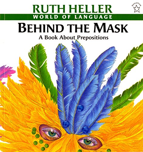 Behind the Mask: A Book about Prepositions