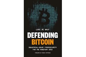 Defending Bitcoin: Industrial-Grade Cybersecurity for the Monetary Grid