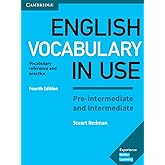 English Vocabulary in Use Pre-Intermediate and Intermediate. Fourth Edition. Book with Answers.