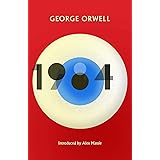 1984 Nineteen Eighty-Four: New Edition of the Twentieth Century's Dystopian Masterpiece