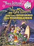 Die Thea Sisters und das Geheimnis der Feuerblumen by