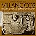 Produktbild Villancicos: Spanish Christmas Songs for Children by Choir of Bella Vista Children's Home (2012-05-30)