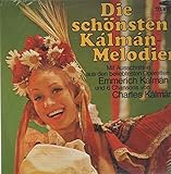 Die schnsten Klmn-Melodien [Vinyl LP] - Emmerich Klmn