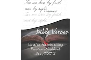Bible Verses Cursive Handwriting Practice Workbook: Writing In Full Sentences With 100 Inspirational Bible Scripture & Verses to Memorize for Adults