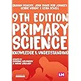 Primary Science: Knowledge and Understanding (Achieving QTS Series)