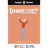 Penguin Readers Level 4: Roald Dahl Danny the Champion of the World (ELT Graded Reader): Abridged Edition (Penguin Readers Ro