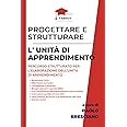 Progettare e strutturare l’unità di apprendimento: Elaborare l’UDA per le prove dei concorsi scuola