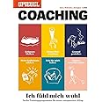SPIEGEL COACHING 1/2020 "Ich fühl mich wohl: Sechs Trainingsprogramme für einen entspannten Alltag"