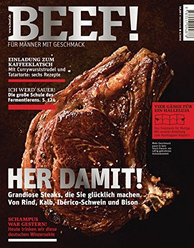 Download BEEF! - Für Männer mit Geschmack: Ausgabe 6/2016 Download BEEF! - Für Männer mit Geschmack: Ausgabe 6/2016