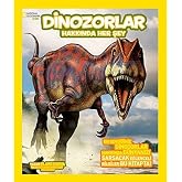 Dinozorlar Hakkında Herşey: National Geographic Kids (Kapak Değişebilir)